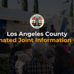 Los Angeles County Coordinated Joint Information Center