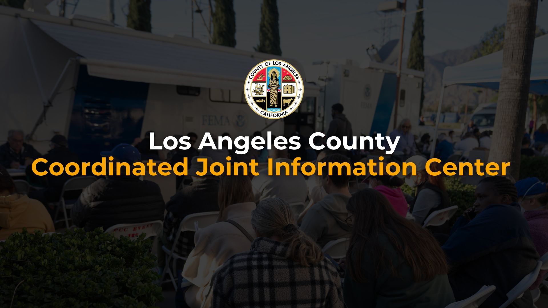 Los Angeles County Coordinated Joint Information Center